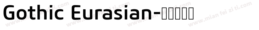 Gothic Eurasian字体转换